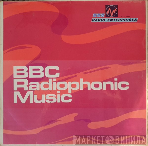 BBC Radiophonic Workshop  - BBC Radiophonic Music