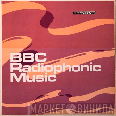 BBC Radiophonic Workshop - BBC Radiophonic Music