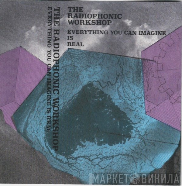 BBC Radiophonic Workshop - Everything You Can Imagine Is Real