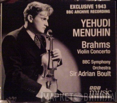 BBC Symphony Orchestra, Johannes Brahms, Sir Adrian Boult, Yehudi Menuhin - Violin Concerto