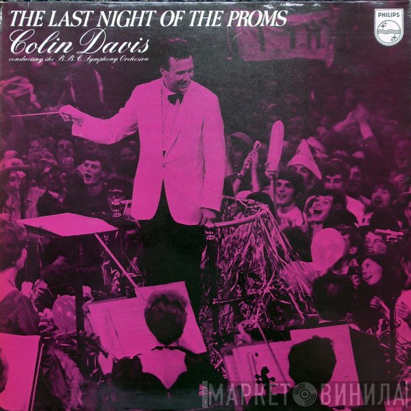 BBC Symphony Orchestra, Sir Colin Davis - The Last Night Of The Proms
