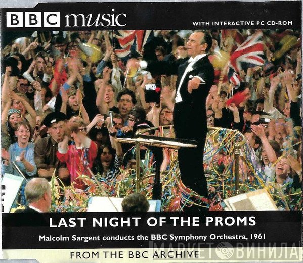 BBC Symphony Orchestra, Sir Malcolm Sargent - Last Night Of The Proms, 1961