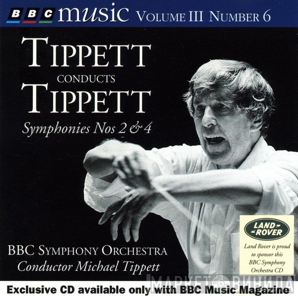 BBC Symphony Orchestra, Sir Michael Tippett - Tippett Conducts Tippett: Symphonies Nos 2 & 4