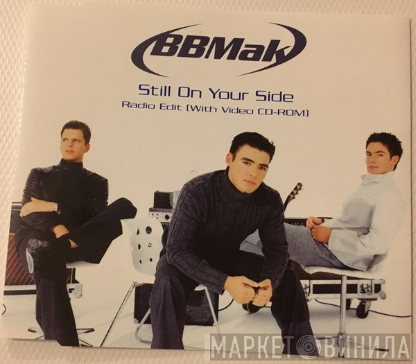 BBMak - Still On Your Side
