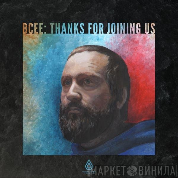 BCee - Thanks For Joining Us