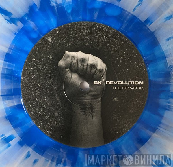 BK  - Revolution - The Rework