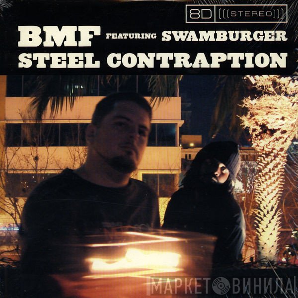 BMF  - Steel Contraption