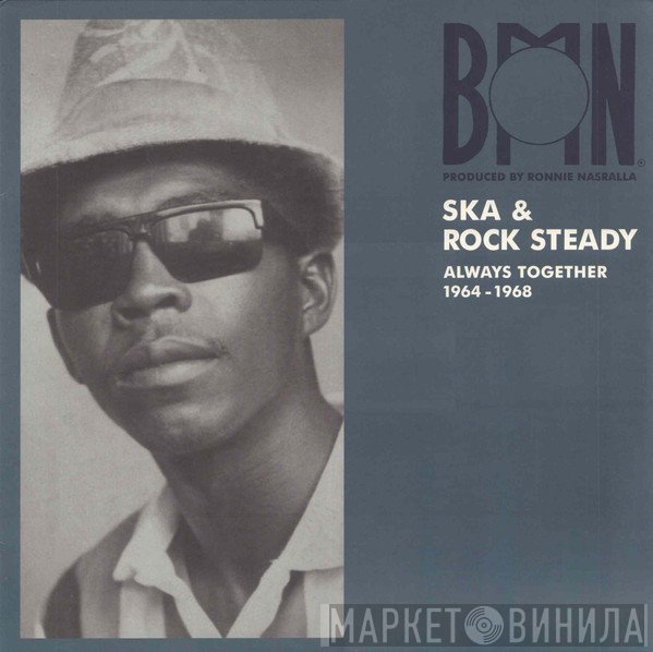  - BMN Ska & Rock Steady Always Together 1964-1968
