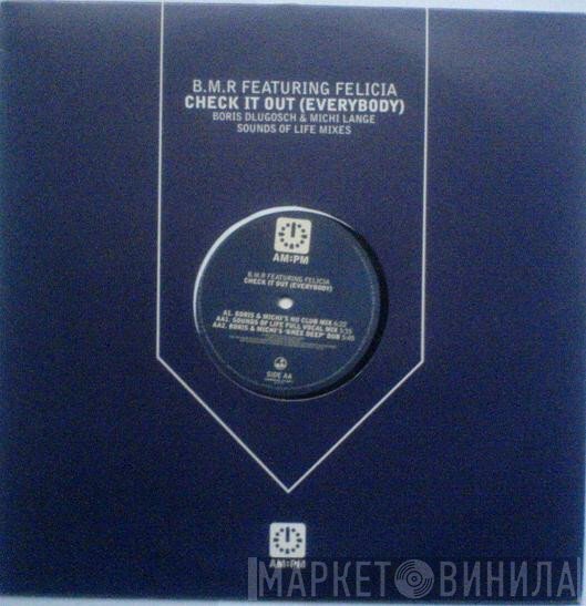 BMR, Felicia Uwaje - Check It Out (Everybody)
