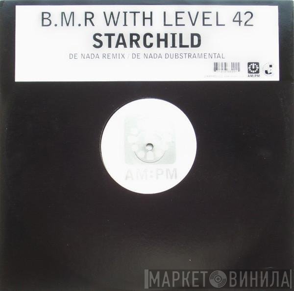 BMR with Level 42  - Starchild
