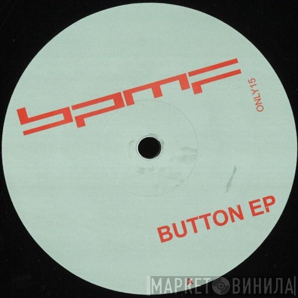 BPMF  - Button E.P.