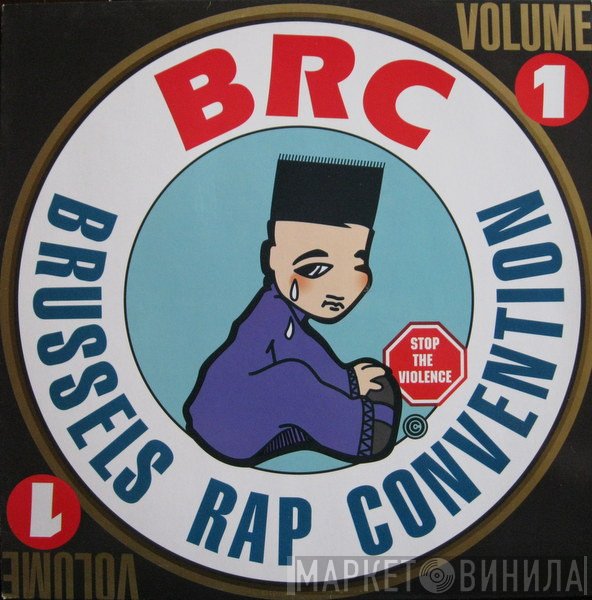 - BRC - Brussels Rap Convention Volume 1
