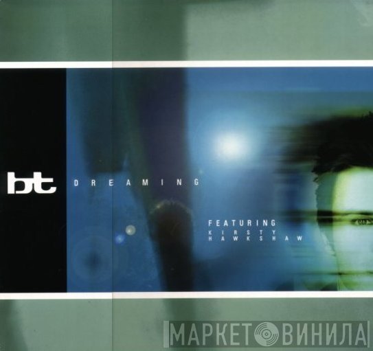 BT - Dreaming