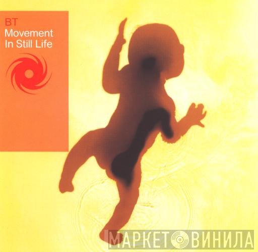BT  - Movement In Still Life