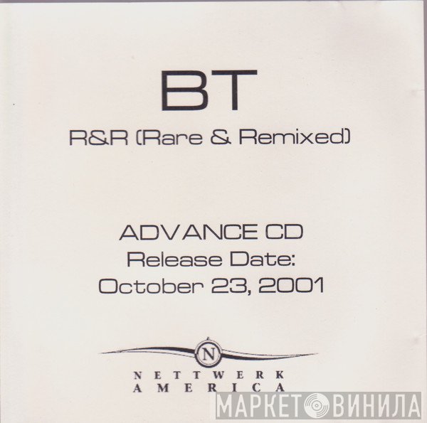 BT  - R & R  (Rare & Remixed)