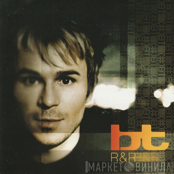 BT  - R & R  (Rare & Remixed)