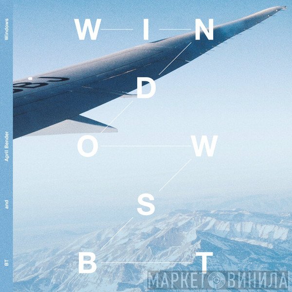 BT and April Bender  - Windows