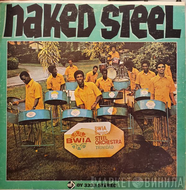 BWIA Sunjets Steel Orchestra Of Trinidad - Naked Steel