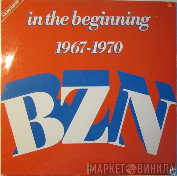 BZN  - In The Beginning 1967-1970