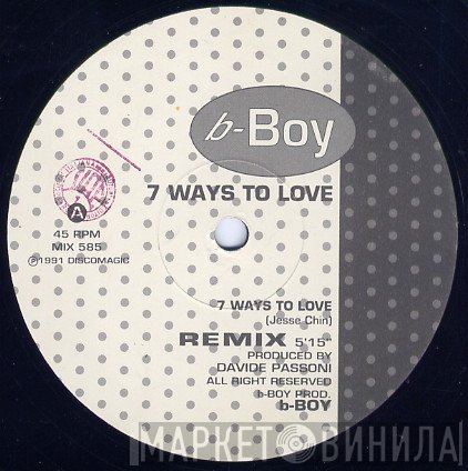 B. Boy - 7 Ways To Love
