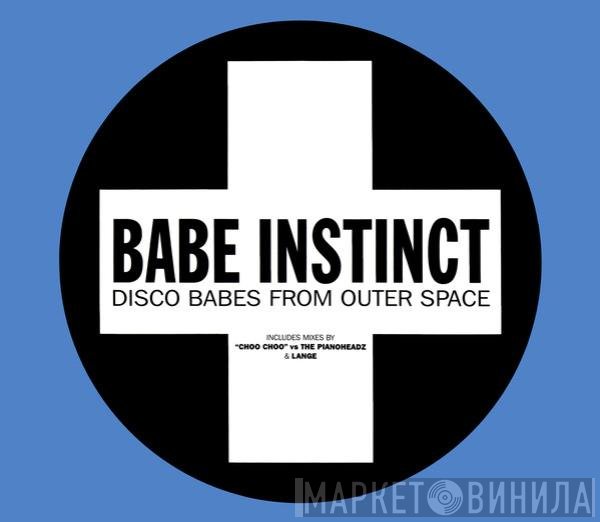 Babe Instinct - Disco Babes From Outer Space