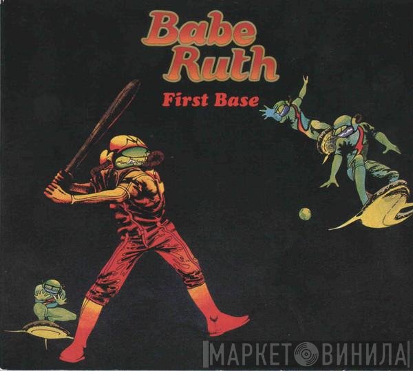 Babe Ruth  - First Base