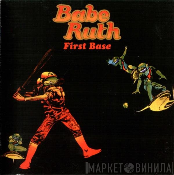 Babe Ruth  - First Base