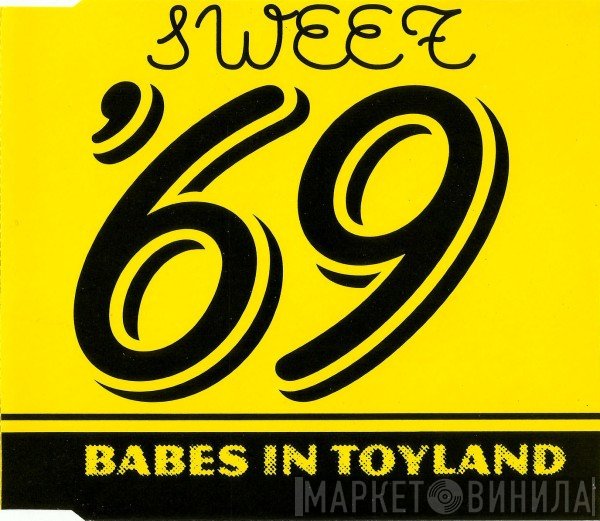 Babes In Toyland - Sweet '69