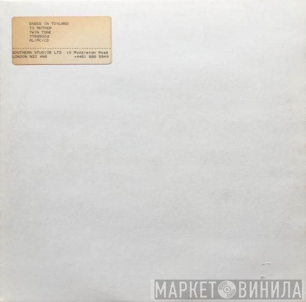 Babes In Toyland - To Mother