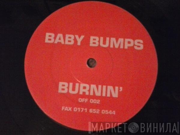 Baby Bumps - Burnin' (Remixes)