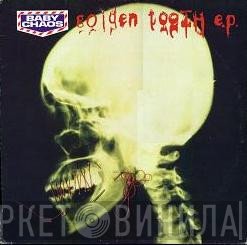 Baby Chaos - Golden Tooth E.P.