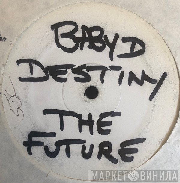 Baby D  - Destiny