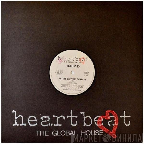 Baby D  - Let Me Be Your Fantasy