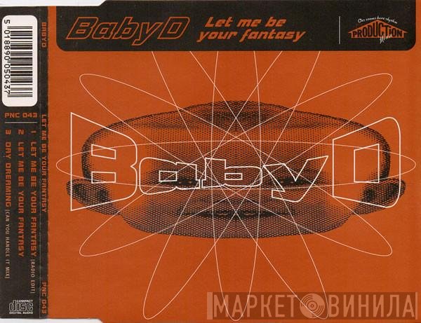 Baby D  - Let Me Be Your Fantasy