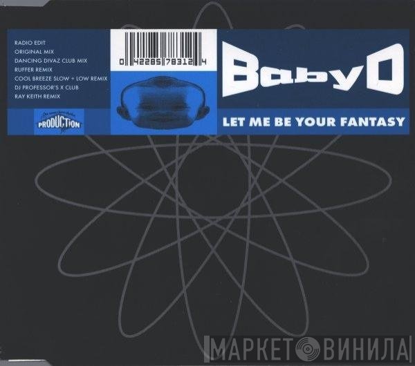 Baby D - Let Me Be Your Fantasy