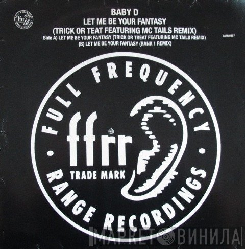 Baby D  - Let Me Be Your Fantasy