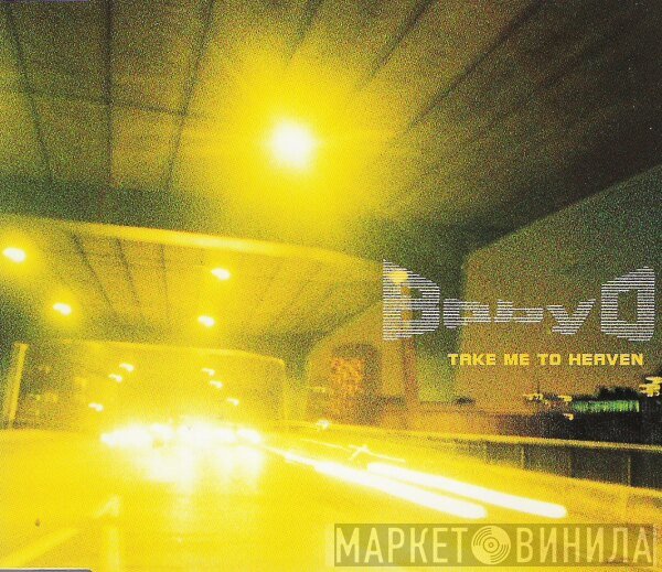 Baby D  - Take Me To Heaven