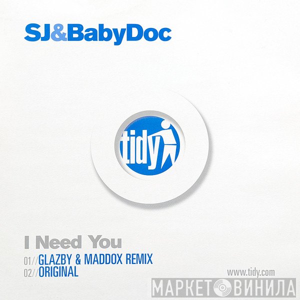 Baby Doc & S-J - I Need You