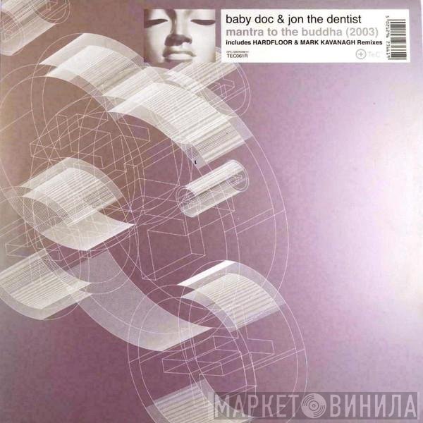 Baby Doc &amp; The Dentist - Mantra To The Buddha (2003) (Remix)