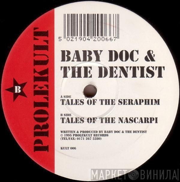 Baby Doc & The Dentist - Tales Of The Seraphim / Tales Of The Nascarpi