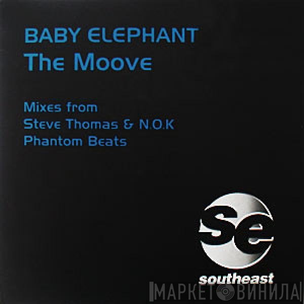 Baby Elephant - The Moove