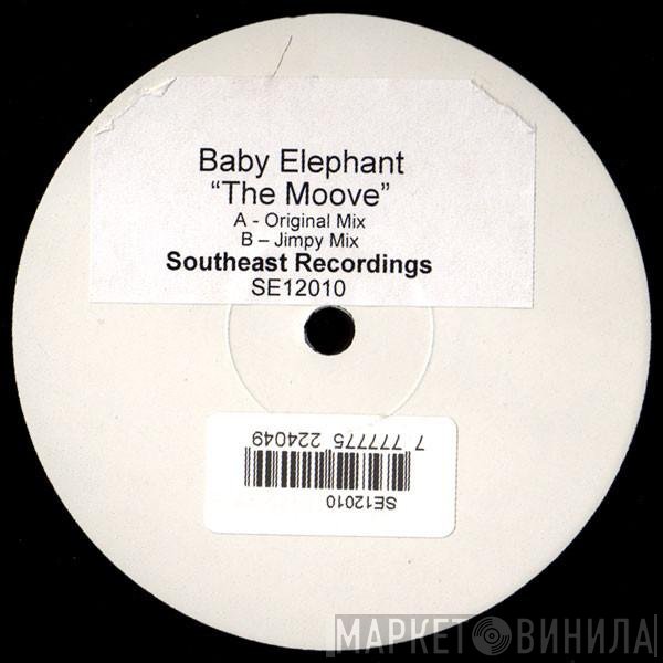 Baby Elephant - The Moove