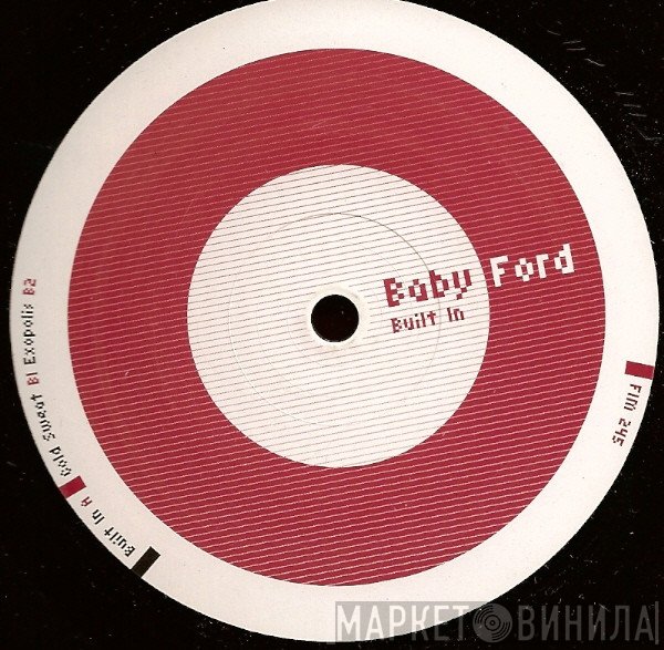 Baby Ford  - Built In