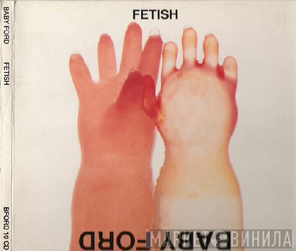 Baby Ford  - Fetish