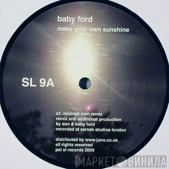 Baby Ford - Make Your Own Sunshine