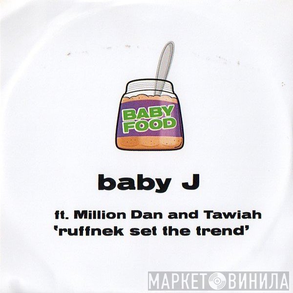 Baby J, Million Dan, Tawiah - Ruffnek Set The Trend