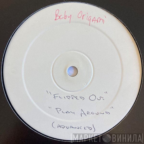 Baby Origami - Flipped Out / Play Around