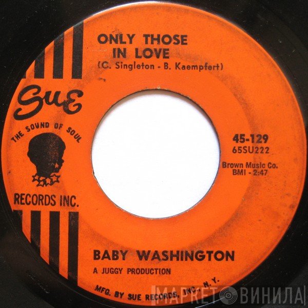 Baby Washington - Only Those In Love / The Ballad Of Bobby Dawn