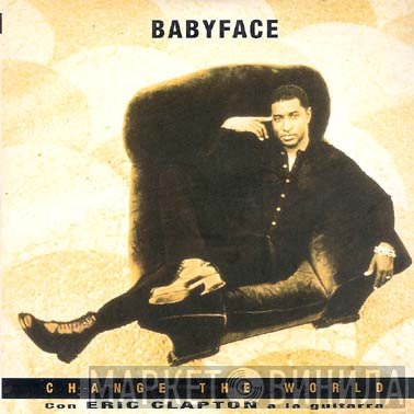 Babyface  - Change The World