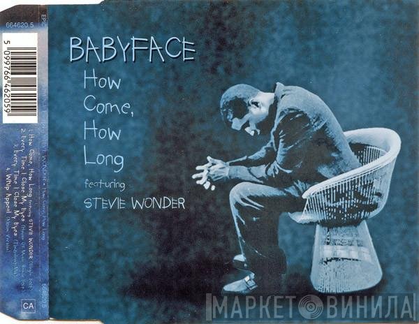 Babyface Featuring Stevie Wonder  - How Come, How Long